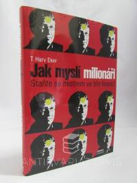 Eker, T. Harv, Jak myslí milionáři: Staňte se mistrem ve hře financí, 2006