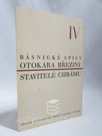 Březina, Otokar, Básnické spisy Otokara Březiny IV: Stavitelé chrámu, 1929