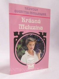 Courths-Mahlerová, Hedwiga, Krásná meluzína, 1996