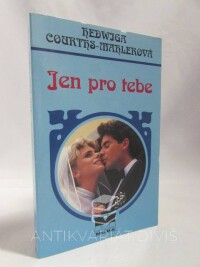Courths-Mahlerová, Hedwiga, Jen pro tebe, 1999