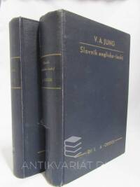 Jung, V. A., Slovník anglicko-český I-II, 1947