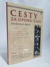 Motl, Stanislav, Cesty za oponu času 1, 2010