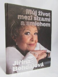 Bohdalová, Jiřina, Můj život mezi slzami a smíchem, 2020