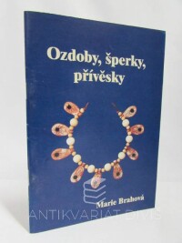 Brahová, Marie, Ozdoby a šperky, 1999