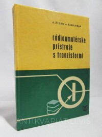 Židan, Alfréd, Milobar, Božo, Radioamatérské prístroje s tranzistormi, 1971