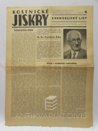 kolektiv, autorů, Kostnické Jiskry - evangelický list 24. 2. 1944, ročník XXVI, číslo 4: Vydání věnované smrti Th. Dr. Františka Žilka, 1944