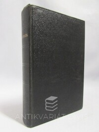kolektiv, autorů, Biblí Svatá aneb Všecka svatá písma Starého i Nového zákona - Podle posledního vydání Kralického z roku 1613, 1965