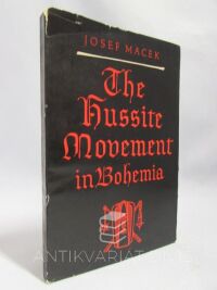 Macek, Josef, The Hussite Movement in Bohemia, 1958