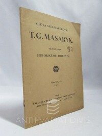 Sedlmayerová, Oldra, T. G. Masaryk, 1930