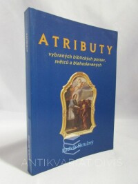 Skružný, Ludvík, Atributy vybraných biblických postav, světců a blahoslavených, 1996