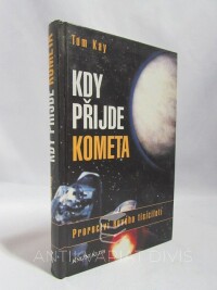 Kay, Tom, Kdy přijde kometa: Proroctví nového tisíciletí, 1998