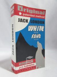 London, Jack, White fang / Bílý tesák:  English pro každého zábavně a bezbolestně, knihy, které učí samy, Original patented method, 2002