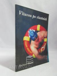 Blatný, Richard, Vltavou po vlastních: Vltavské maratony 1949-2003 a ještě mnoho navíc, 2002