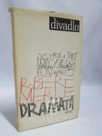 Merle, Robert, Dramata: Sisyfos a smrt, Nový Sisyfos, Spravedlnost v Miramaru, Flamineo, 1966