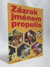 Richter, Johan, Minedžajan, G. Z., Zázrak jménem propolis, 2000