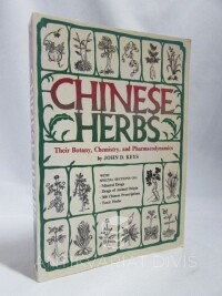 Keys, John, Chinese Herbs: Their Botany, Chemistry, and Pharmacodynamics, 1997