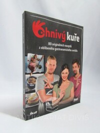 kolektiv, autorů, Ohnivý kuře: 80 originálních receptů z oblíbeného gastronomického seriálu, 2016