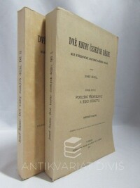 Šusta, Josef, Dvě knihy českých dějin: Kus středověké historie našeho kraje I-II: Poslední Přemyslovci a jejich dědictví, Počátky lucemburské, 1926