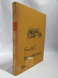 Hedin, Sven, Na velké cestě: Moje výpravy se Švédy, Němci a Číňany pouští Gobi, 1930