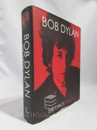 kolektiv, autorů, Bob Dylan - The Lyrics 1961-2012, 2016