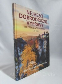 Hocek, Jan, Nejhezčí dobrodružné výpravy po Česku a Slovensku, 2019