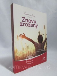 Svarup, , Premarta, , Znovuzrozený: Léčení minulosti - utváření nové budoucnosti, 2014