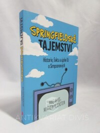 Reiss, Mike, Klickstein, Mathew, Springfieldské tajemství: Historie, fakta a úplné lži o Simpsonových, 2020
