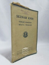 kolektiv, autorů, Seznam knih veřejné knihovny města Třeboně, 1929