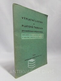 kolektiv, autorů, Výplatní listiny a platová tabulka pro zaměstnance veřejných lékáren, 1941