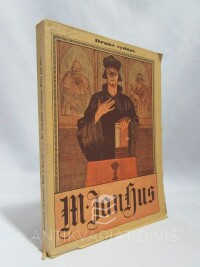 Vratislav, František, Mistr Jan Hus: Na oslavu pětistého výročí upálení mistrova , 1915