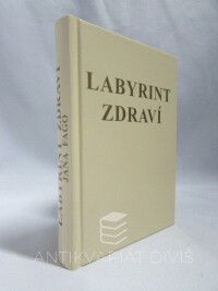 Fago, Jana, Labyrint zdraví, 2011