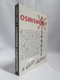 kolektiv, autorů, Osmisměrky, kriskrosy a další luštění, 2010