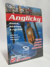 Dostálová, Iva, Zelenková, Šárka, Branam, James, Anglicky doma, snadno a rychle: Výuka jazyka přímou metodou (včetně 2 CD), 2005