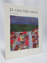Vries, Dolf De, Já vám fakt uteču, 1981