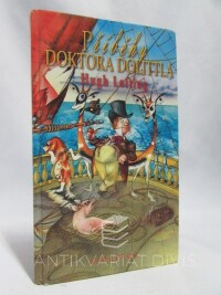Lofting, Hugh, Příběhy doktora Dolittla aneb Historie jeho prazvláštního života ve vlasti a úžasná dobrodružství v daleké cizině, 2002