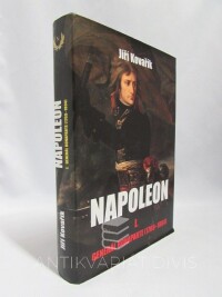 Kovařík, Jiří, Napoleon I.: Generál Bonaparte (1769-1804), 2017