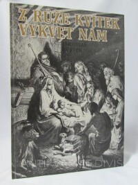 Durych, Jaroslav, Z růže kvítek vykvet nám, 1991