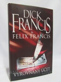 Francis, Dick, Francis, Felix, Vyrovnaný účet, 2010