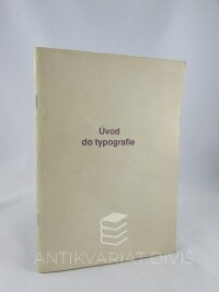 kolektiv, autorů, Úvod do typografie, 0
