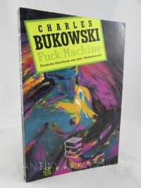 Bukowski, Charles, Fuck Machine, 1995
