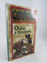 Vondruška, Vlastimil, Dýka s hadem, 2007
