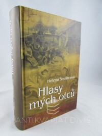 Šmahelová, Helena, Dědictví otců 3: Hlasy mých otců, 2018