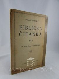 Pollak, Isidor, Weiner, Gustav, Biblická čítanka I: Pro nižší třídy středních škol, 1921