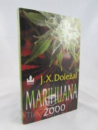 Doležal, Jiří X., Marihuana 2000, 2000