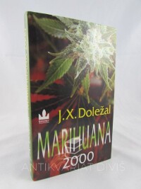 Doležal, Jiří X., Marihuana 2000, 2000