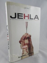 Žilák, Karel, Jehla, 2008