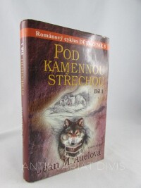 Auelová, Jean M., Děti země 5: Pod kamennou střechou 1, 2003