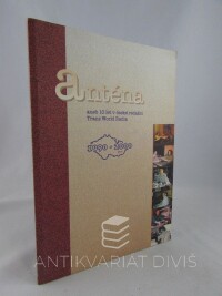 Bartošek, Aleš, Anténa aneb 10 let v české redakci Trans World Radia, 2000