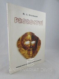 Stewart, R. J., Proroctví: Základní kniha o proroctví, věštění a předvídání, 1997