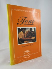 Tada, Eareckson, Toni: Rozhodování - proměny, 1992